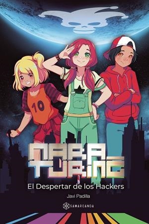 MARA TURING  DESPERTAR DE LOS HACKERS | 9788417103750 | PADILLA, JAVI | Llibreria La Gralla | Llibreria online de Granollers