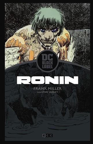 RONIN – EDICIÓN DC BLACK LABEL | 9788417827465 | MILLER, FRANK / VARLEY, LYNN | Llibreria La Gralla | Librería online de Granollers