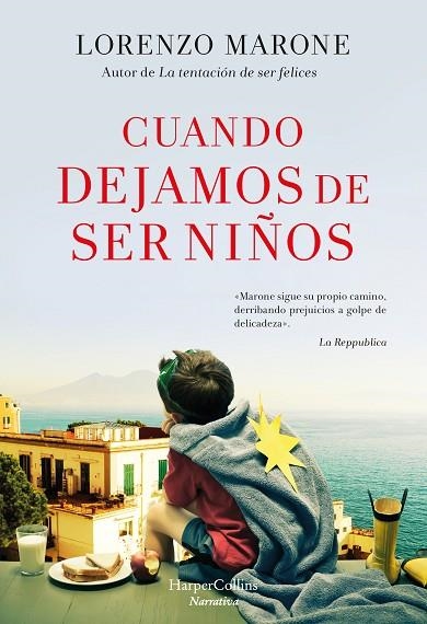 CUANDO DEJAMOS DE SER NIÑOS | 9788491393665 | MARONE, LORENZO | Llibreria La Gralla | Librería online de Granollers