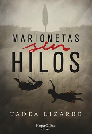 MARIONETAS SIN HILOS | 9788491393672 | LIZARBE HORCADA, TADEA | Llibreria La Gralla | Librería online de Granollers