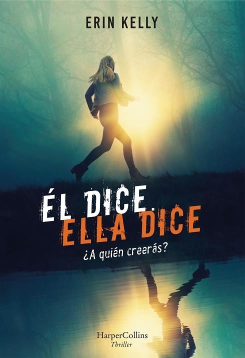 EL DICE ELLA DICE | 9788491393276 | KELLY, ERIN | Llibreria La Gralla | Librería online de Granollers
