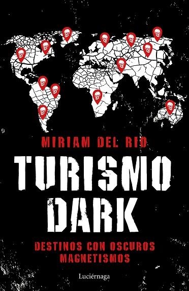 TURISMO DARK | 9788417371746 | RÍO, MÍRIAM DEL | Llibreria La Gralla | Llibreria online de Granollers