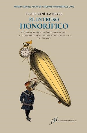 INTRUSO HONORÍFICO, EL  | 9788417453275 | BENÍTEZ REYES, FELIPE | Llibreria La Gralla | Librería online de Granollers