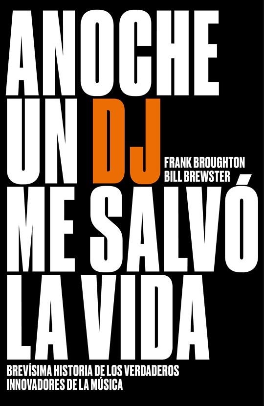 ANOCHE UN DJ ME SALVÓ LA VIDA | 9788499987200 | BREWSTER, BILL; BROUGHTON, FRANK | Llibreria La Gralla | Librería online de Granollers