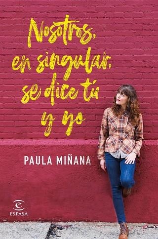 NOSOTROS  EN SINGULAR, SE DICE TÚ Y YO | 9788467056587 | MIÑANA, PAULA | Llibreria La Gralla | Llibreria online de Granollers