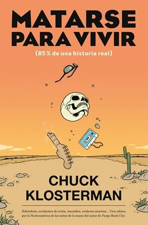 MATARSE PARA VIVIR | 9788417645045 | KLOSTERMAN, CHUCK | Llibreria La Gralla | Librería online de Granollers