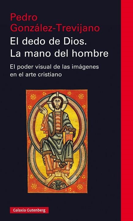 DEDO DE DIOS, EL  LA MANO DEL HOMBRE | 9788417747329 | GONZÁLEZ TREVIJANO, PEDRO | Llibreria La Gralla | Llibreria online de Granollers