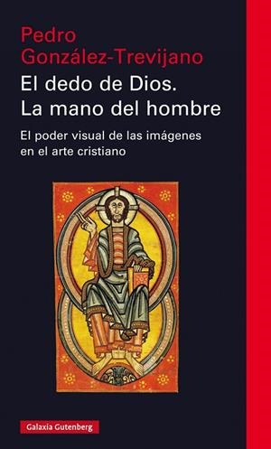 DEDO DE DIOS, EL  LA MANO DEL HOMBRE | 9788417747329 | GONZÁLEZ TREVIJANO, PEDRO | Llibreria La Gralla | Llibreria online de Granollers