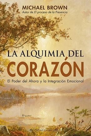 ALQUIMIA DEL CORAZÓN, LA (N.E.) | 9788491114659 | BROWN, MICHAEL | Llibreria La Gralla | Librería online de Granollers
