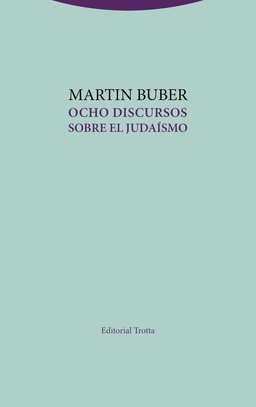 OCHO DISCURSOS SOBRE EL JUDAÍSMO | 9788498797497 | BUBER, MARTIN | Llibreria La Gralla | Llibreria online de Granollers