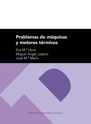 PROBLEMAS DE MÁQUINAS Y MOTORES TÉRMICOS | 9788416935901 | LLERA SASTRESA, EVA M.ª/LOZANO SERRANO,, MIGUEL ÁNGEL/MARÍN HERRERO, JOSÉ MARÍA | Llibreria La Gralla | Llibreria online de Granollers