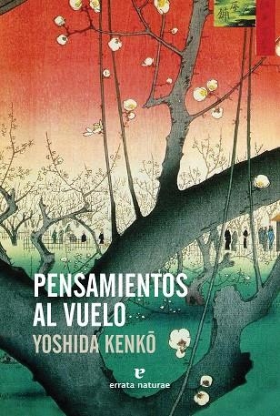 PENSAMIENTOS AL VUELO | 9788417800123 | KENKO, YOSHIDA | Llibreria La Gralla | Llibreria online de Granollers