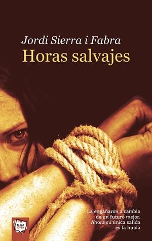 HORAS SALVAJES | 9788491422877 | SIERRA I FABRA, JORDI | Llibreria La Gralla | Librería online de Granollers