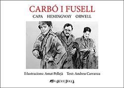 CARBÓ I FUSELL CAPA HEMINGWAY ORWELL | 9788412016338 | PELLEJÀ, AMAT; CARRANZA, ANDRE | Llibreria La Gralla | Llibreria online de Granollers