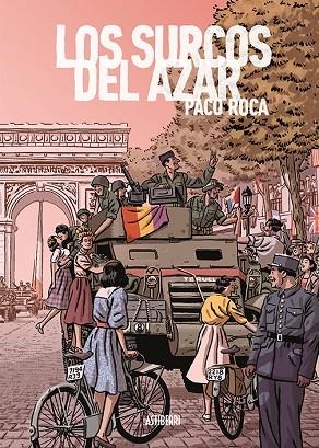 SURCOS DEL AZAR, LOS  EDICIÓN AMPLIADA | 9788417575199 | ROCA, PACO | Llibreria La Gralla | Librería online de Granollers