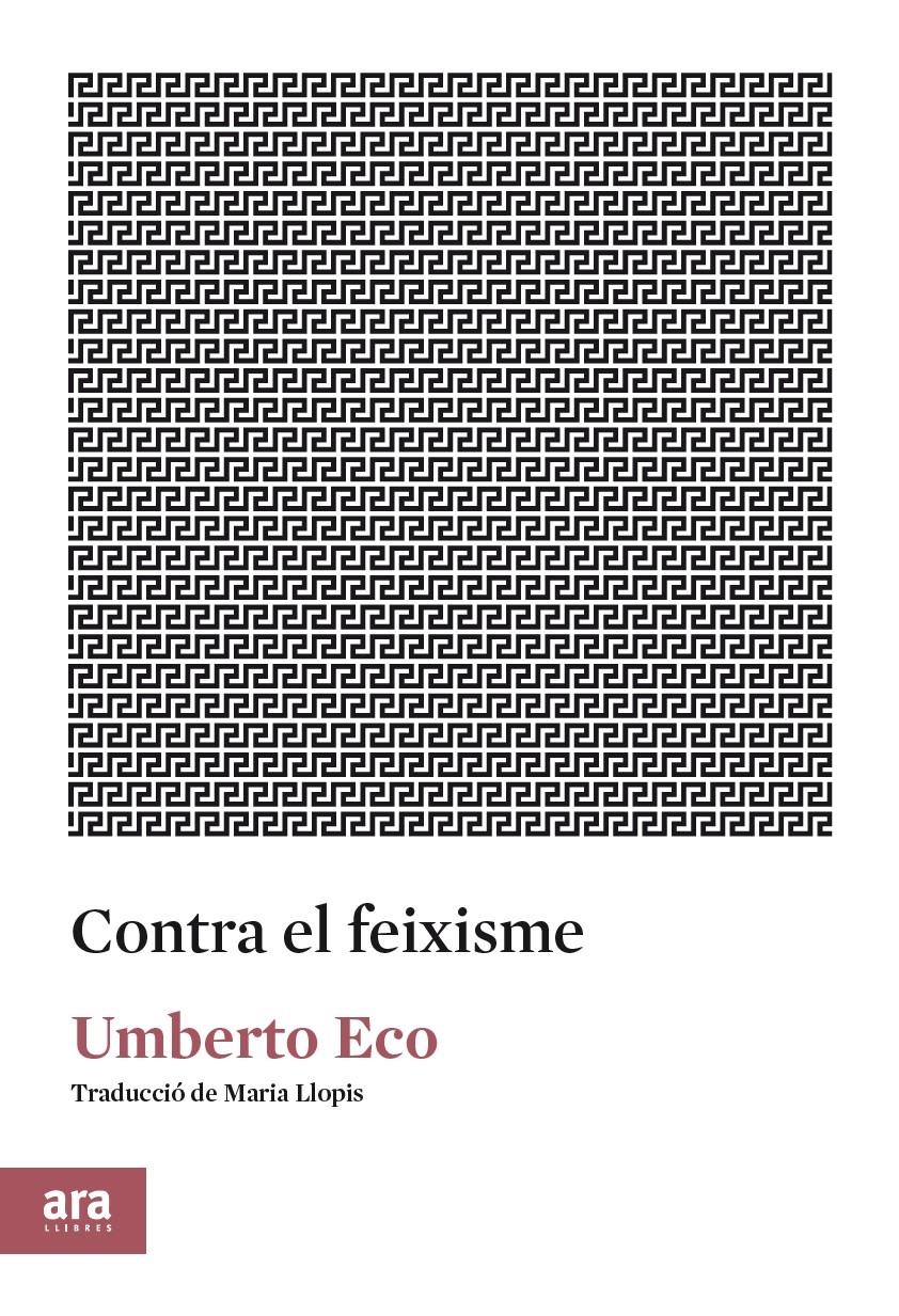 CONTRA EL FEIXISME | 9788417804091 | ECO, UMBERTO | Llibreria La Gralla | Llibreria online de Granollers