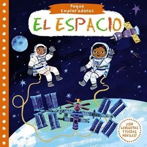 PEQUE EXPLORADORES. EL ESPACIO | 9788469625880 | VARIOS AUTORES | Llibreria La Gralla | Llibreria online de Granollers