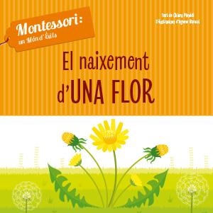 NAIXEMENT D'UNA FLOR (VVKIDS), EL | 9788468261737 | CH. PIRODDI | Llibreria La Gralla | Librería online de Granollers