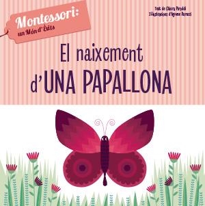 NAIXEMENT D'UNA PAPALLONA (VVKIDS), EL | 9788468261751 | CH. PIRODDI | Llibreria La Gralla | Librería online de Granollers