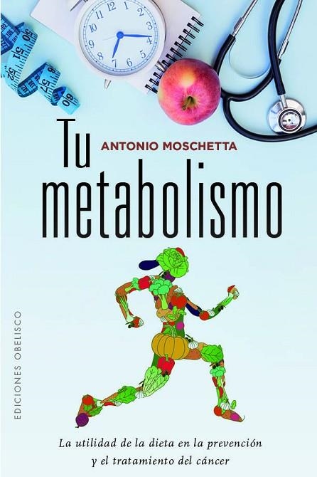 TU METABOLISMO | 9788491114673 | MOSCHETTA, ANTONIO | Llibreria La Gralla | Llibreria online de Granollers