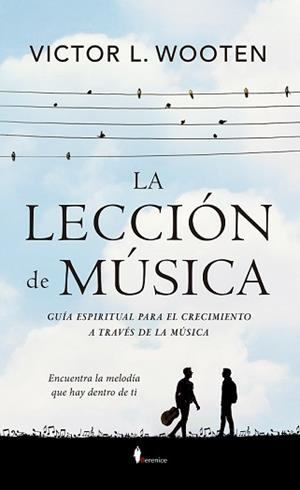 LECCIÓN DE MÚSICA, LA | 9788417558895 | WOOTEN, VICTOR L. | Llibreria La Gralla | Librería online de Granollers