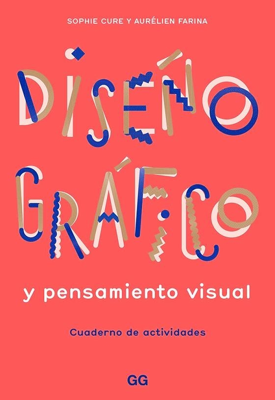 DISEÑO GRÁFICO Y PENSAMIENTO VISUAL | 9788425232145 | FARINA, AURÉLIEN/CURE, SOPHIE | Llibreria La Gralla | Llibreria online de Granollers