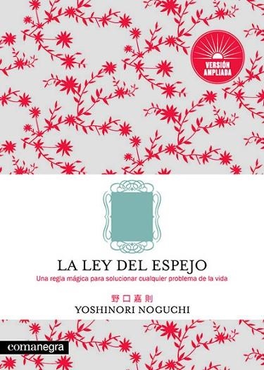 LEY DEL ESPEJO, LA (VERSION AMPLIADA) | 9788417188818 | NOGUCHI, YOSHINORI | Llibreria La Gralla | Librería online de Granollers