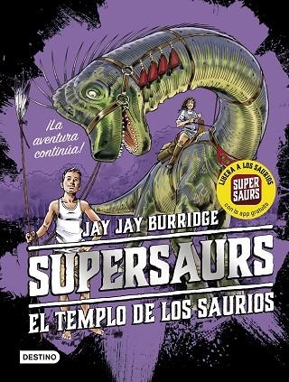 TEMPLO DE LOS SAURIOS, EL SUPERSAURS 4 | 9788408209768 | BURRIDGE, JAY | Llibreria La Gralla | Librería online de Granollers