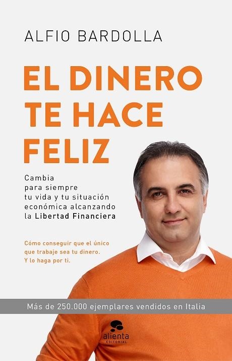 DINERO TE HACE FELIZ, EL  | 9788417568597 | BARDOLLA, ALFIO | Llibreria La Gralla | Librería online de Granollers