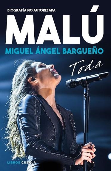 MALÚ  TODA (BIOGRAFIA NO AUTORIZADA) | 9788448025915 | BARGUEÑO, MIGUEL ÁNGEL | Llibreria La Gralla | Llibreria online de Granollers