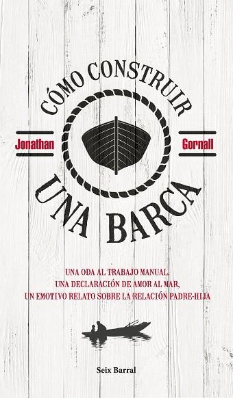 CÓMO CONSTRUIR UNA BARCA | 9788432235313 | GORNALL, JONATHAN | Llibreria La Gralla | Llibreria online de Granollers