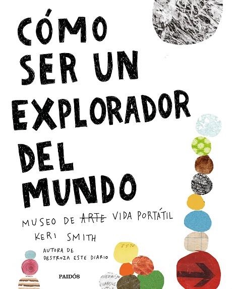 CÓMO SER UN EXPLORADOR DEL MUNDO | 9788449335969 | SMITH, KERI | Llibreria La Gralla | Librería online de Granollers