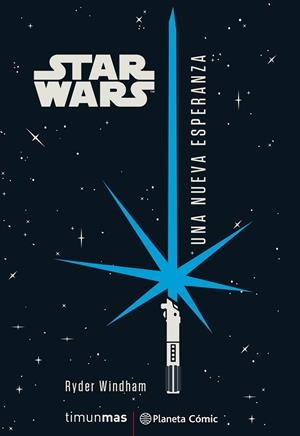 STAR WARS UNA NUEVA ESPERANZA (NOVELA) | 9788491736837 | WINDHAM, RYDER | Llibreria La Gralla | Librería online de Granollers