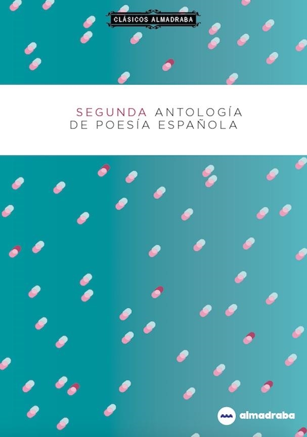 SEGUNDA ANTOLOGÍA DE POESÍA ESPAÑOLA | 9788417563240 | VARIOS AUTORES | Llibreria La Gralla | Llibreria online de Granollers