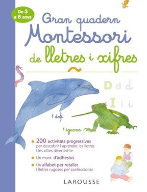 GRAN QUADERN MONTESSORI DE LLETRES I XIFRES | 9788417720315 | LAROUSSE EDITORIAL/URVOY, DELPHINE | Llibreria La Gralla | Librería online de Granollers