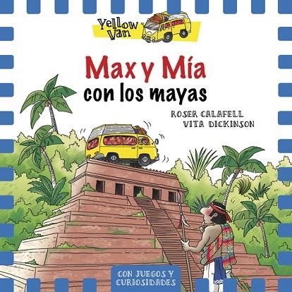 YELLOW VAN 14. MAX Y MÍA CON LOS MAYAS | 9788424664343 | VV.AA | Llibreria La Gralla | Llibreria online de Granollers