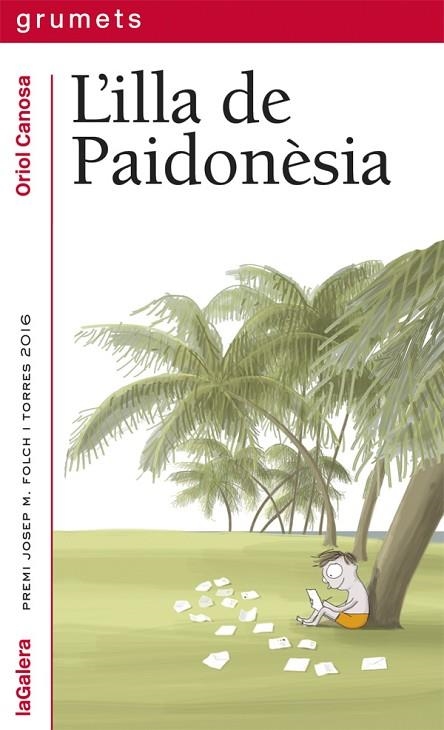 ILLA DE PAIDONÈSIA, L' (GRUMETS VERMELL) | 9788424664671 | CANOSA, ORIOL | Llibreria La Gralla | Librería online de Granollers