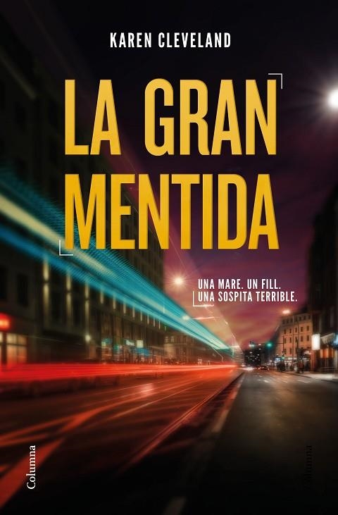 GRAN MENTIDA, LA | 9788466425285 | CLEVELAND, KAREN | Llibreria La Gralla | Librería online de Granollers