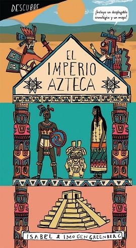 DESCUBRE EL IMPERIO AZTECA | 9788494697173 | GREENBERG, IMOGEN | Llibreria La Gralla | Llibreria online de Granollers