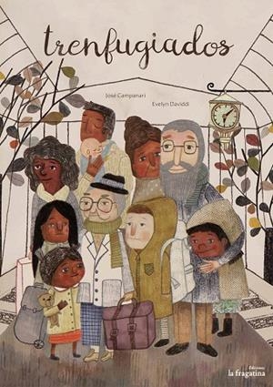 TRENFUGIADOS | 9788416566198 | CAMPANARI, JOSÉ | Llibreria La Gralla | Llibreria online de Granollers