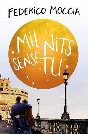 MIL NITS SENSE TU | 9788466425292 | MOCCIA, FEDERICO | Llibreria La Gralla | Llibreria online de Granollers