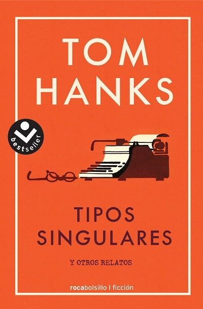 TIPOS SINGULARES Y OTROS RELATOS (BOLSILLO) | 9788416859665 | HANKS, TOM | Llibreria La Gralla | Llibreria online de Granollers