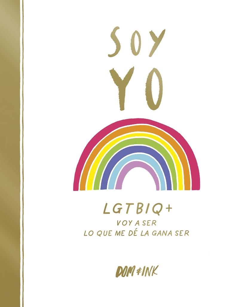 SOY YO | 9788417773038 | DOM & INK, | Llibreria La Gralla | Llibreria online de Granollers