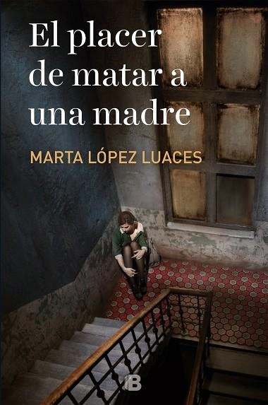 PLACER DE MATAR A UNA MADRE, EL | 9788466666206 | LÓPEZ-LUACES, MARTA | Llibreria La Gralla | Llibreria online de Granollers