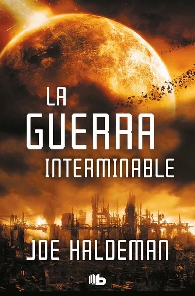GUERRA INTERMINABLE, LA (BOLSILLO) | 9788490709269 | HALDEMAN, JOE | Llibreria La Gralla | Librería online de Granollers