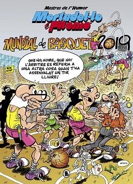 MORTADEL·LO I FILEMÓ. MUNDIAL DE BÀSQUET 2019 (MESTRES DE L'HUMOR 53) | 9788402422132 | IBÁÑEZ, FRANCISCO | Llibreria La Gralla | Llibreria online de Granollers