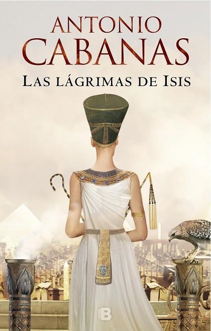 LÁGRIMAS DE ISIS, LAS | 9788466665988 | CABANAS, ANTONIO | Llibreria La Gralla | Librería online de Granollers
