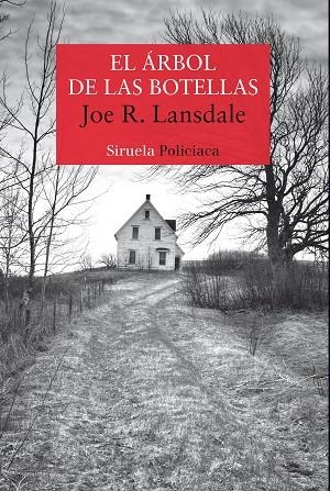 ÁRBOL DE LAS BOTELLAS, EL | 9788417860165 | LANSDALE, JOE R. | Llibreria La Gralla | Librería online de Granollers