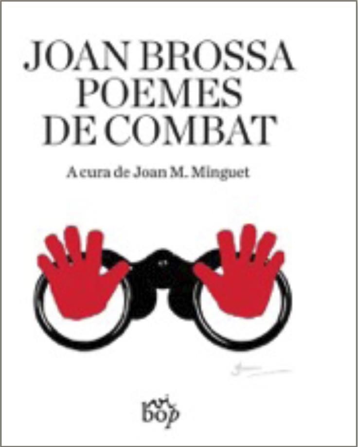 POEMES DE COMBAT | 9788494829994 | BROSSA, JOAN | Llibreria La Gralla | Librería online de Granollers