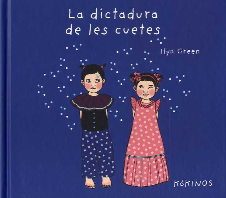 DICTADURA DE LES CUETES, LA | 9788417074579 | GREEN, ILYA | Llibreria La Gralla | Librería online de Granollers